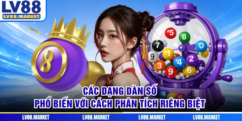 Các dạng dàn số phổ biến với cách phân tích riêng biệt
